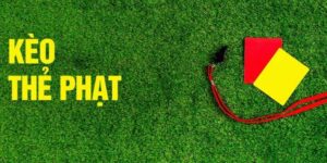 Tìm hiểu kèo thẻ phạt là gì?